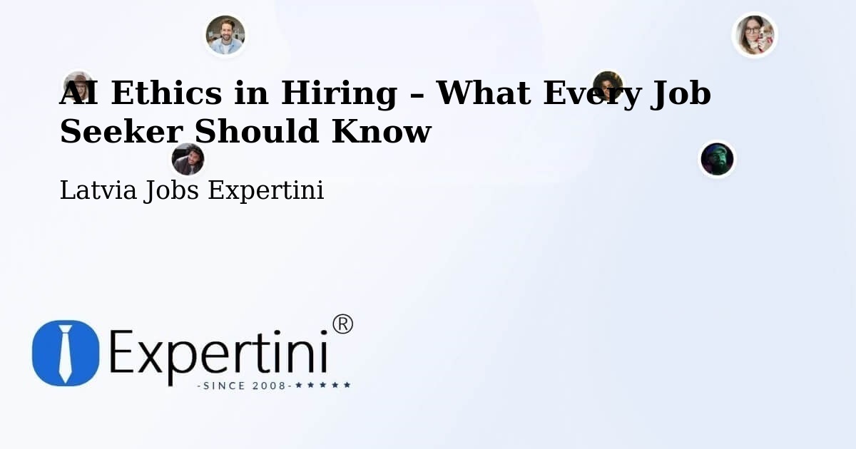 AI Ethics in Recruitment & Hiring – Alūksne - Alūksne, Latvia Jobs Expertini