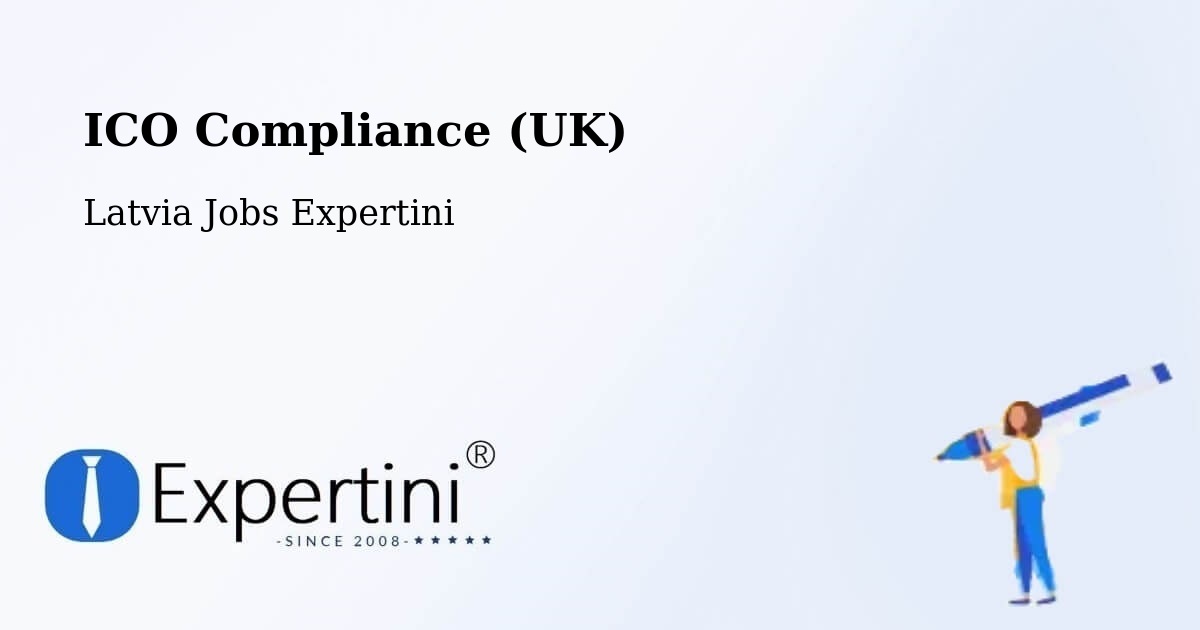 UK Data Protection & ICO Compliance – Alūksne - Latvia Jobs Expertini
